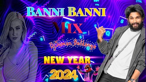 Banni Banni Dance Mix Happy New Year Edit Mix Djsuman Beldanga