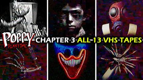 Poppy Playtime Chapter 3 All 13 Vhs Tapes Youtube