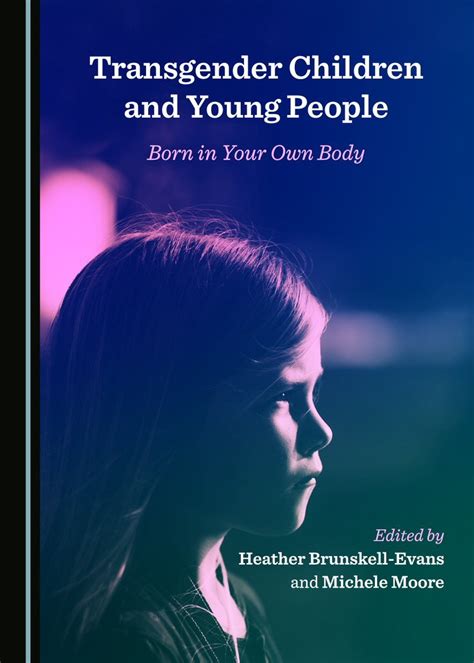 Transgender Children And Young People Born In Your Own Body By Heather