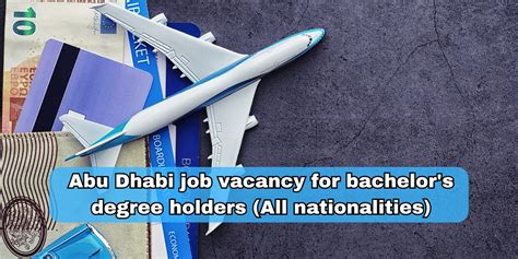 Abu Dhabi Job Vacancy For Bachelor S Degree Holders All Nationalities