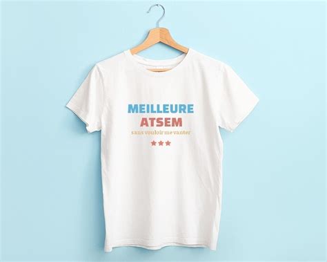 T Shirt Femme Personnalis Meilleure Atsem Cadeaux