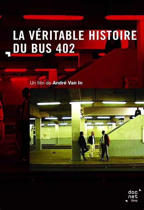 La véritable histoire du bus 402 2002