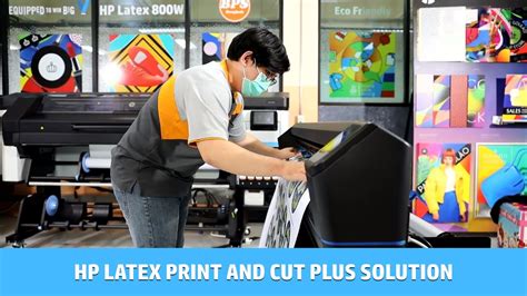 HP LATEX PRINT AND CUT PLUS SOLUTION YouTube