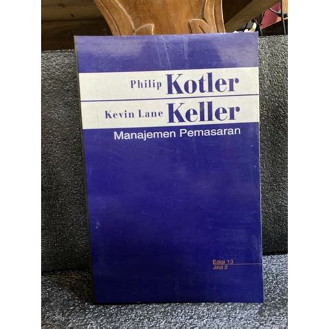 Jual BUKU MANAJEMEN PEMASARAN Ed 13 Buku 2 By Kotler Keller ALAMNOVEL