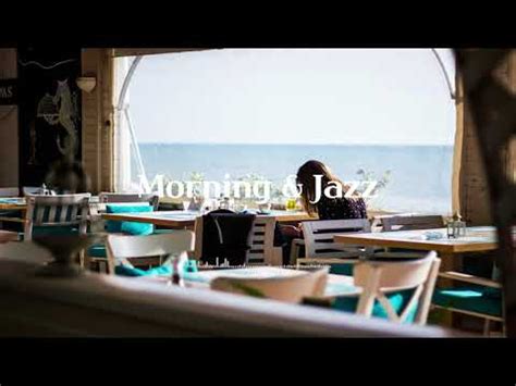 Morning Coffee Shop Vibe Smooth Peaceful Piano Music For Good Mood