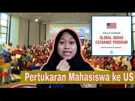 Pertukaran Mahasiswa Program Global Ugrad Ke Us Fully Funded Youtube