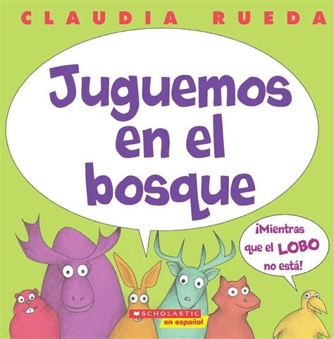 Juguemos en el bosque mientras el lobo no está Spanish Edition