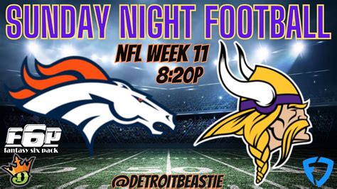 Week 11 Sunday Night Football Draftkings Picks Snf Vikings Broncos