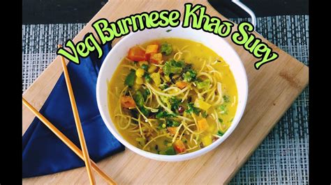 Veg Khao Suey I Burmese Khao Suey I Lockdown Recipes I Delicious Noodle