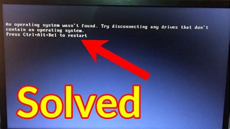 Solved An Operating System Wasn T Found Try Disconnecting Any