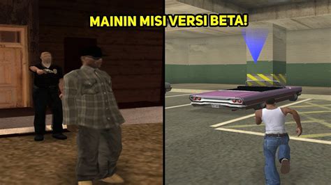 NYOBAIN MISI YANG UDAH DIHAPUS DI GTA SAN ANDREAS YouTube