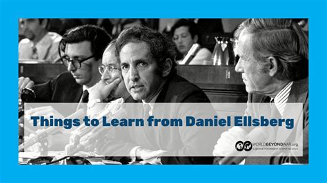 Things to Learn from Daniel Ellsberg – Let's Try Democracy