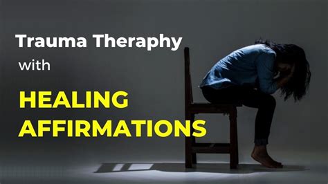 Trauma Therapy Positive Affirmations For Healing Trauma