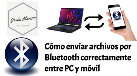 Cómo enviar o recibir vía bluetooth archivos entre el PC y el móvil