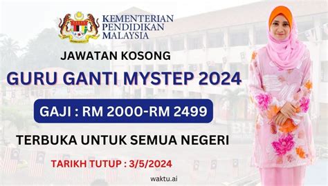 JAWATAN KOSONG GURU GANTI MYSTEP 2024 Terbuka Seluruh Malaysia