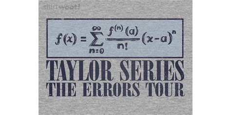 Taylor Series The Errors Tour