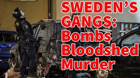 Sweden S Gangland Battles How Did Sweden Become Europe S Gang Gun And