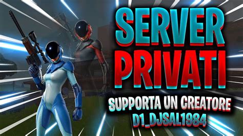 LIVE FORTNITE SERVER PRIVATI PER TUTTI BASTA ISCRIVERSI SI VINCE