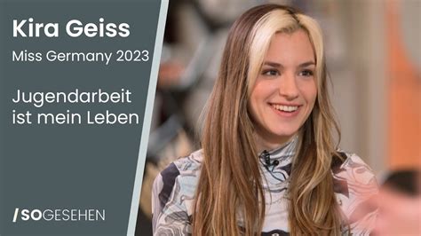 Kira Geiss Miss Germany Mehr Als Kr Nchen Und Sch Rpe Das