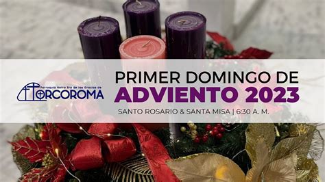 3 de Diciembre Primer Domingo de Adviento Velen y estén preparados