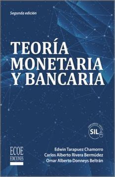 Libro Teoría monetaria y bancaria 2da edición De Omar Alberto Donneys