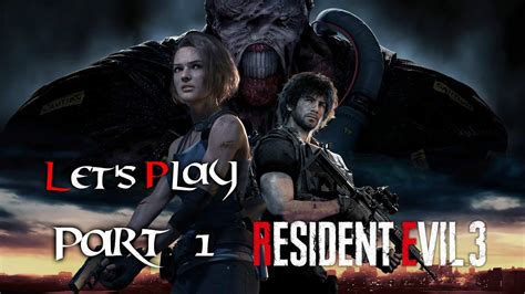 Let S Play Resident Evil 3 Part 1 YouTube