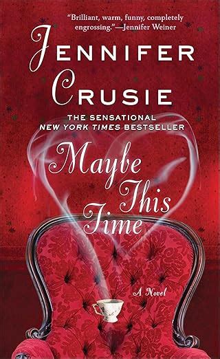 Maybe This Time A Novel Kindle Edition By Crusie Jennifer