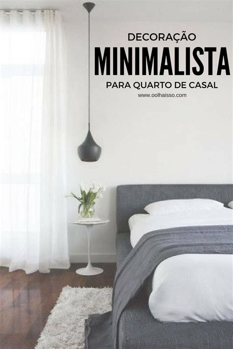 Decora O Minimalista Para Quarto De Casal