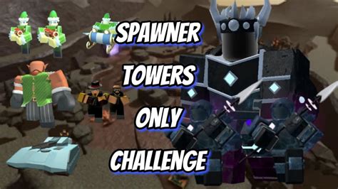 Spawner Towers Only Challenge Plus Support Roblox Tower Defense