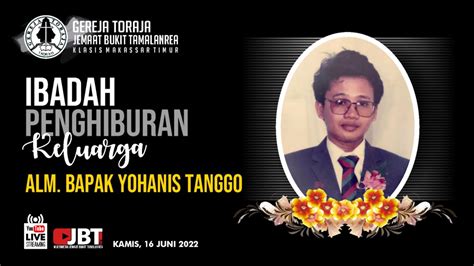 Ibadah Penghiburan Keluarga Alm Ir Yohanis Tanggo M Si Kamis