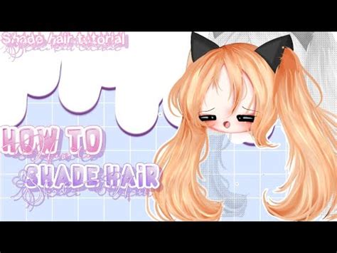 Tutorial How To Shade Hair Shade Hair Tutorial Gacha Life Club