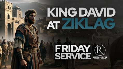 King David At Ziklag Friday Service At The RRC YouTube