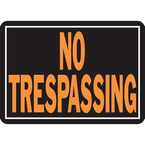 Hy Ko 10 In X 14 In Aluminum No Trespassing Sign 804 The Home Depot