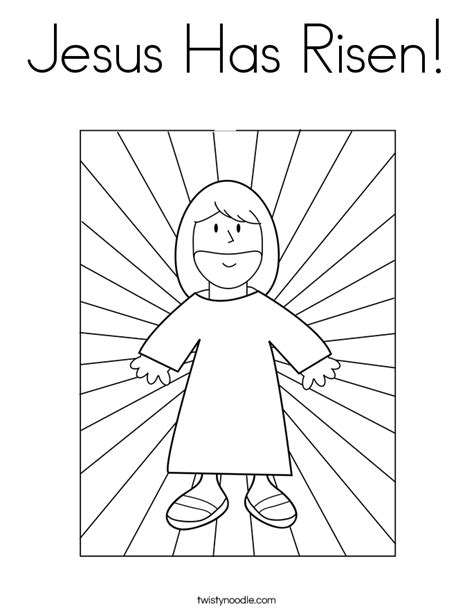 Jesus Has Risen Coloring Page Twisty Noodle