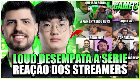 Streamers Reagem A Loud Desempatando A S Rie Contra Pain E Ficando A Um