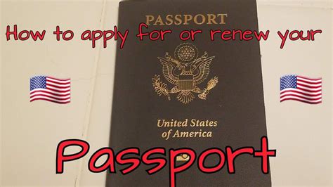 How To Apply For Or Renew Your Passport Youtube