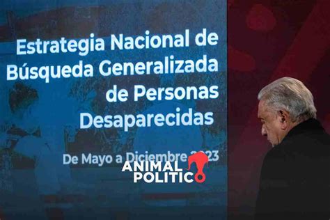 Fijan Reglas Para Nuevo Censo De Desaparecidos De Amlo Nueve Meses