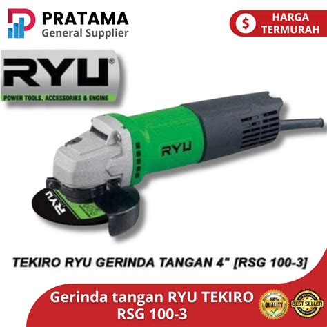 Jual Mesin GERINDA RYU 4 Inch RSG 100 3 Angle Grinder Mesin Gerinda