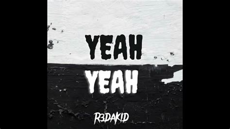 R3 Yeah Yeah Official Lyric Video Youtube