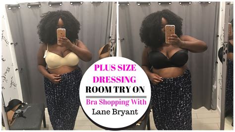 Plus Size Dressing Room Try On Bra Shopping Lane Bryant Youtube