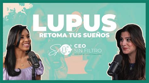 Que Es El Lupus Y Como Se Trata Para Lograr Tus Sue Os Y Llevar Una