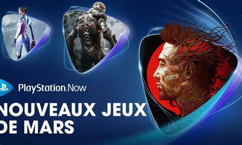 PlayStation Now Les Nouveaux Jeux De Mars 2022 LCDG