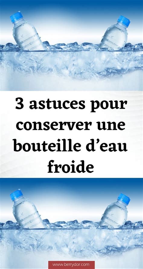 Toutes Nos Astuces Pratiques Pour R Ussir Conserver Une Bouteille D