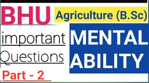 Mental Ability Important Questions For Bhu Bsc Ag Bhu Agriculture