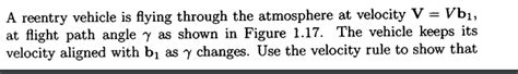 Solved A reentry vehicle is flying through the atmosphere at | Chegg.com
