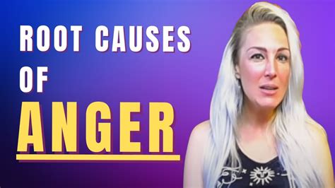 Root Causes Of Anger And How To Deal With It Youtube