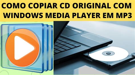 COMO COPIAR CD ORIGINAL WINDOWS MEDIA PLAYER EM MP3 YouTube