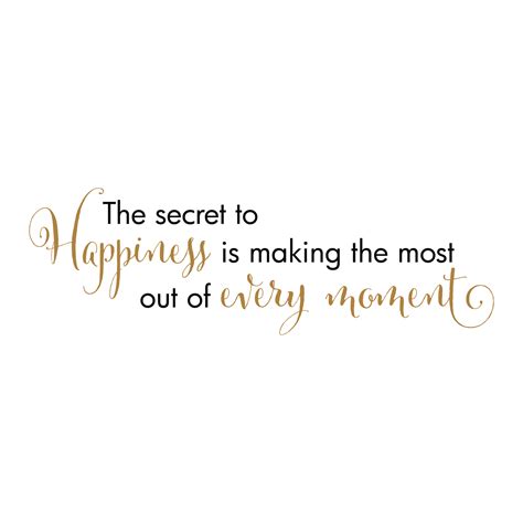 Happiness In Every Moment Wall Quotes™ Decal