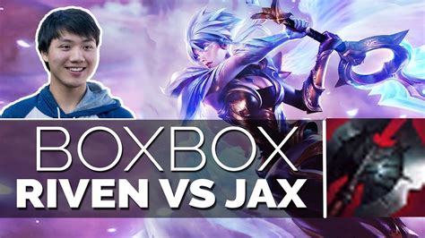 Boxbox Riven Top Stream Riven Vs Jax 719 Season 7 Gameplay