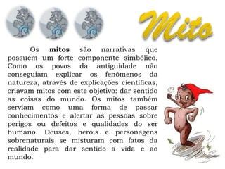 Na Mitologia O Mito É Uma Forma De Narrativa